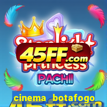 cinema botafogo praia shopping